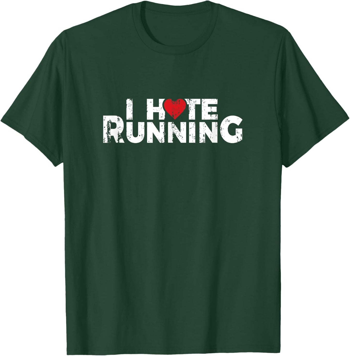 Funny Gifts For Jogging Runners - I Hate Running Love Heart T-Shirt - T-Shirt | Forest
