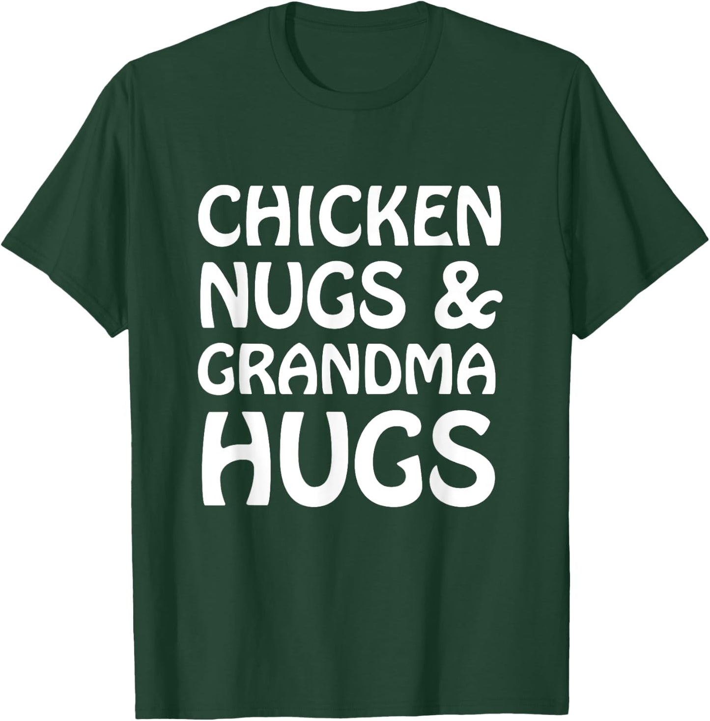 Chicken Nugs And Grandma Hugs Funny Cute Kids Lt. T-Shirt - T-Shirt | Forest