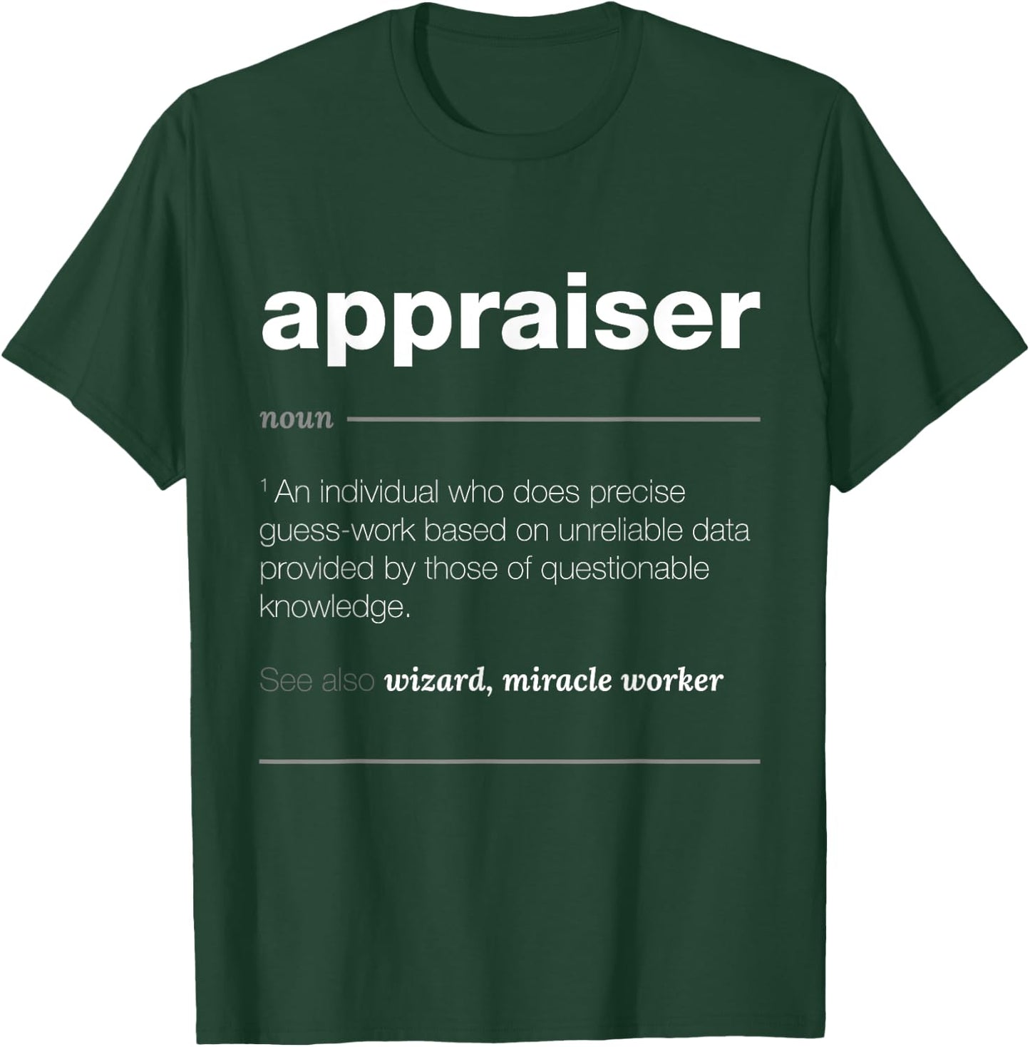 Appraiser Definition T Shirt - Funny Job Gift T-Shirt - T-Shirt | Forest