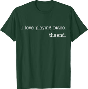 Funny Piano Lover Piano Player Musician Classical Music T-Shirt - T-Shirt | Forest