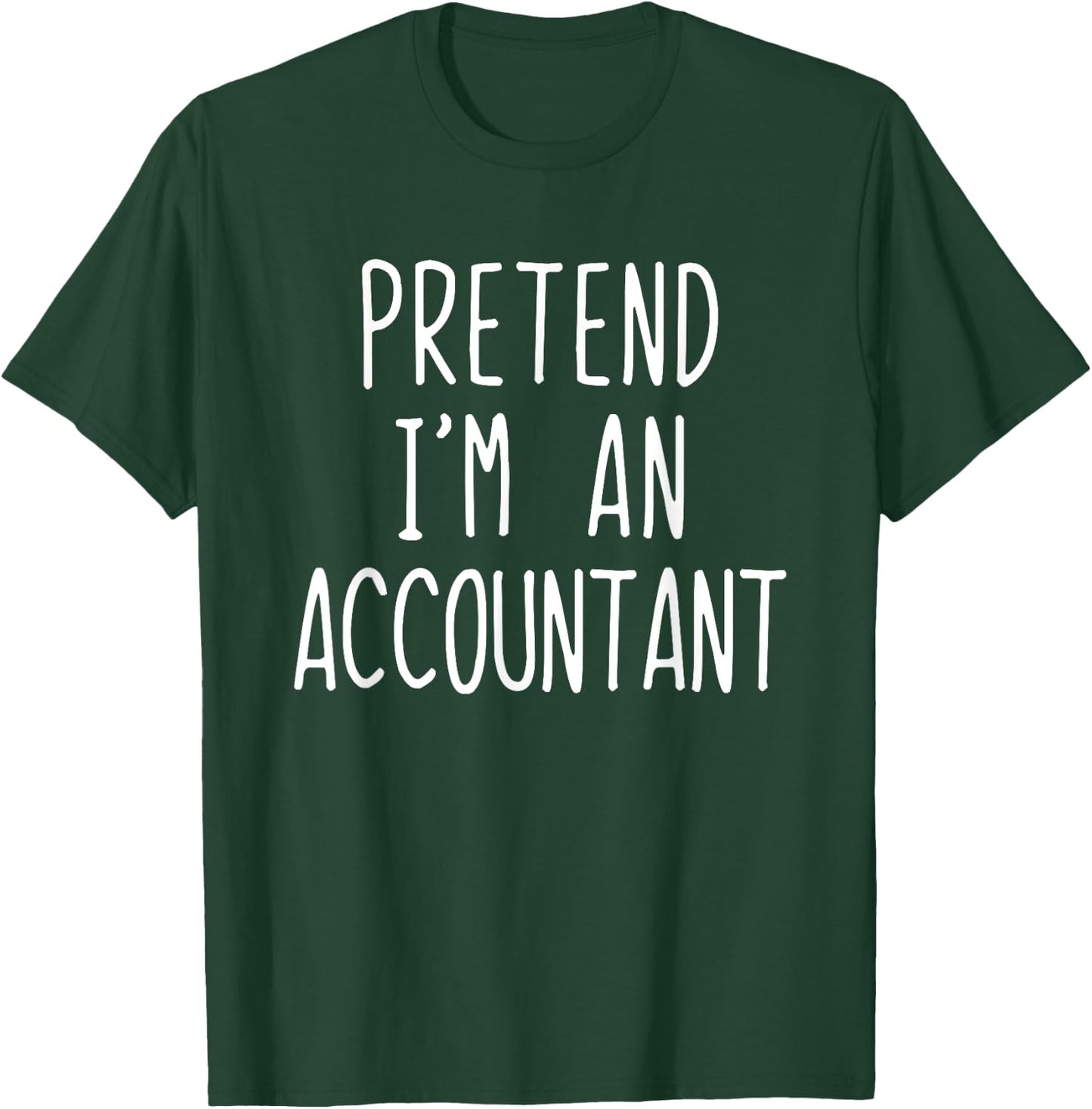 Pretend I'm An Accountant Costume Halloween Lazy Adult Kids T-Shirt - T-Shirt | Forest