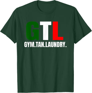 Gym Tan Laundry GTL New Jersey Garden NJ Shore Italian Flag T-Shirt - T-Shirt | Forest