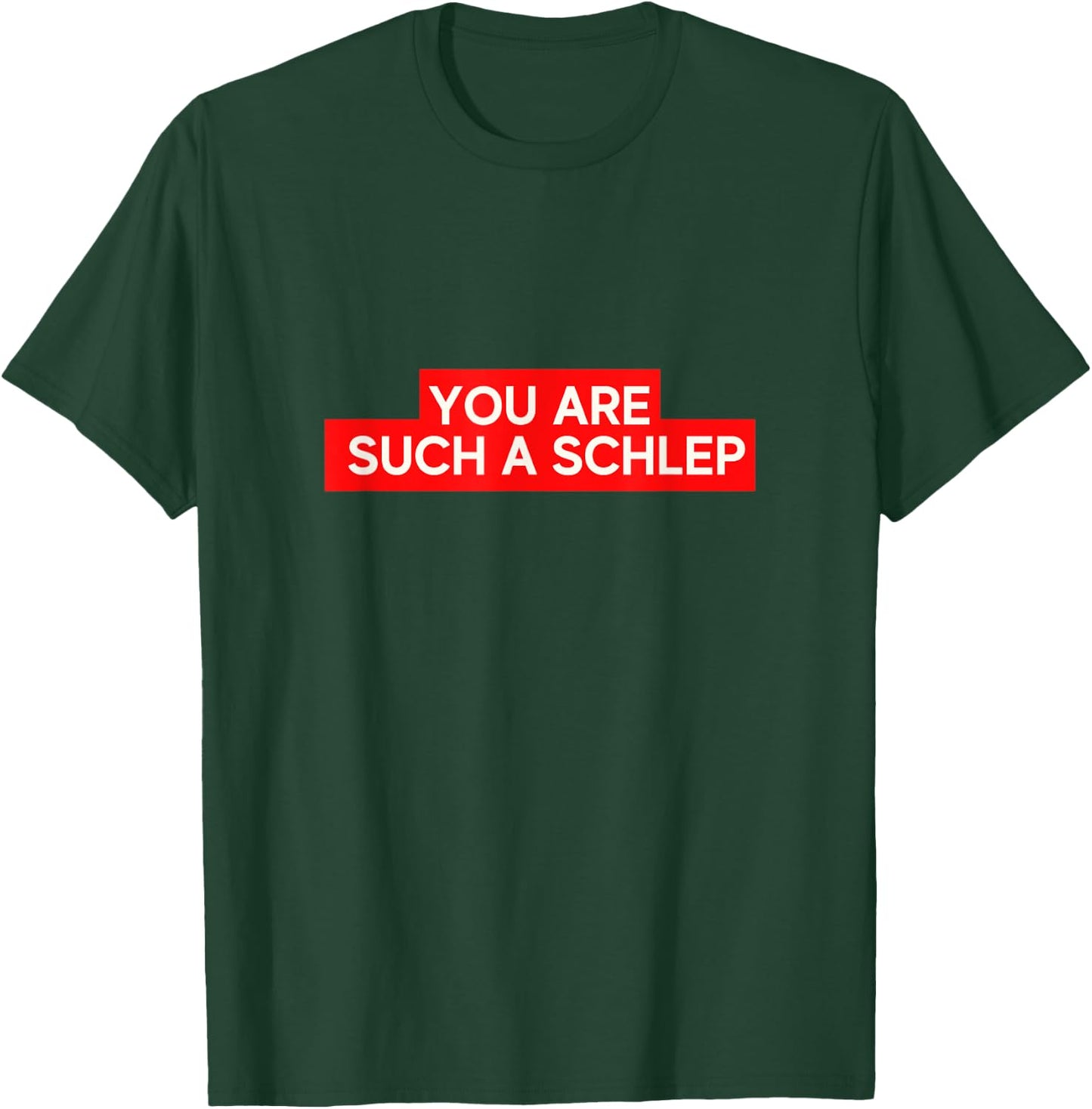 Funny Yiddish Language Schlep Quote Meme Men Women Kids T-Shirt - T-Shirt | Forest