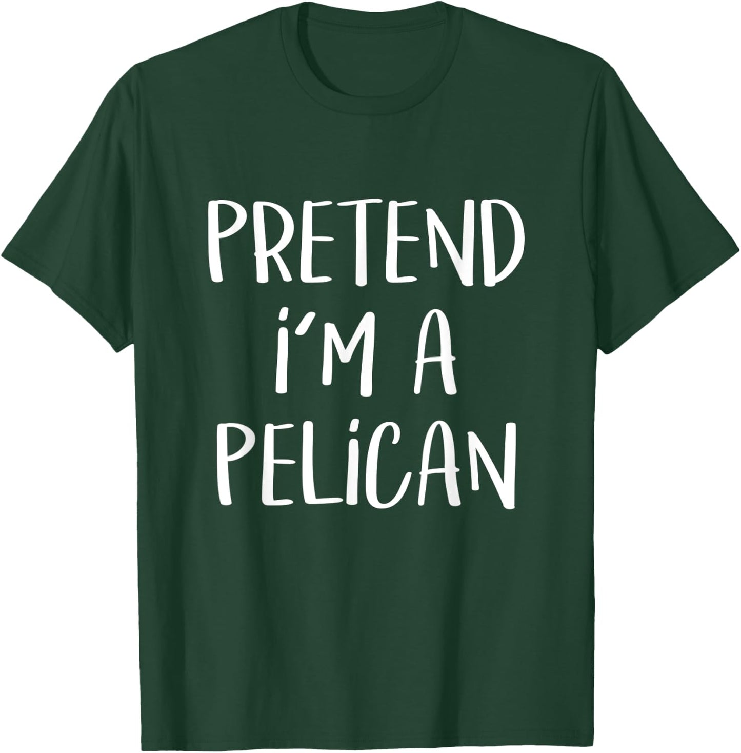 Pretend I'm A Pelican Costume Party Funny Halloween Pelican T-Shirt - T-Shirt | Forest