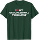 I love my occupational therapist T-Shirt - T-Shirt | Forest