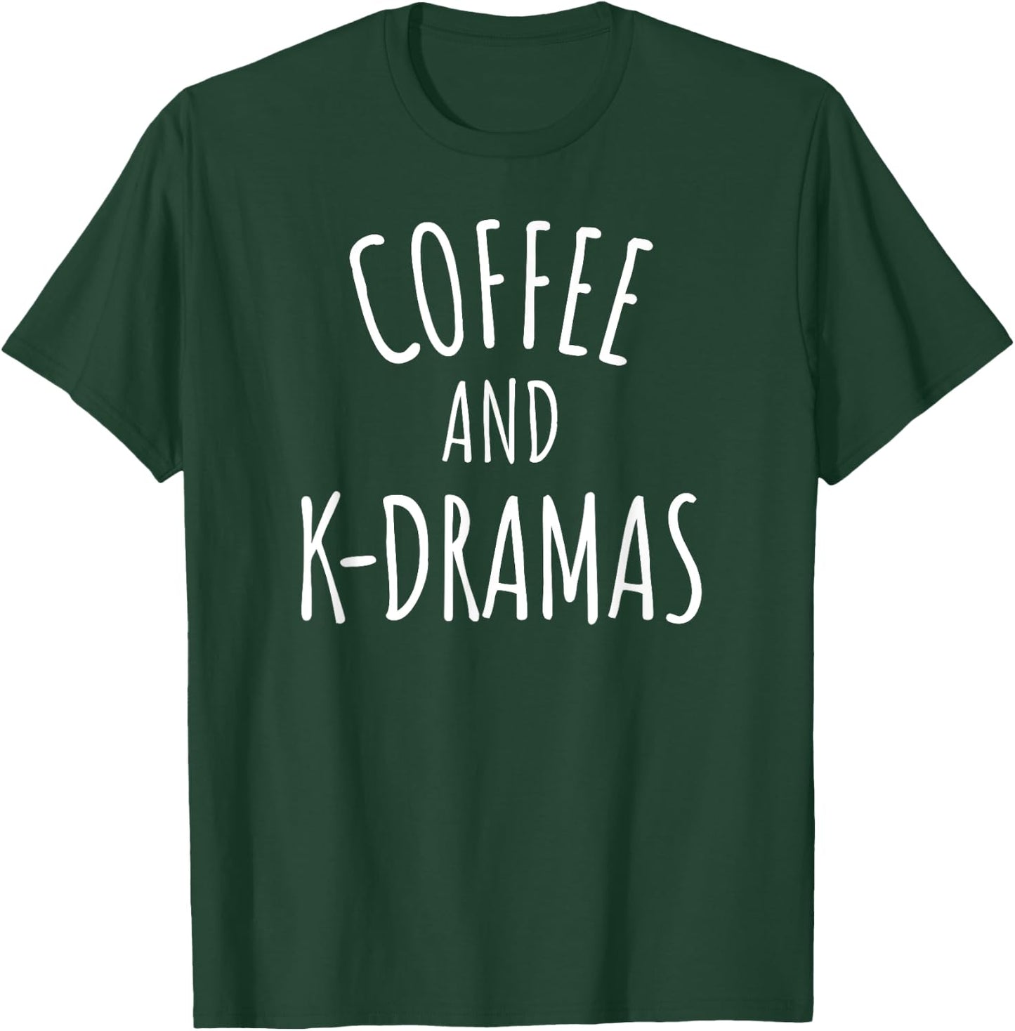 Coffee and K-Drama Lover T-Shirt - T-Shirt | Forest