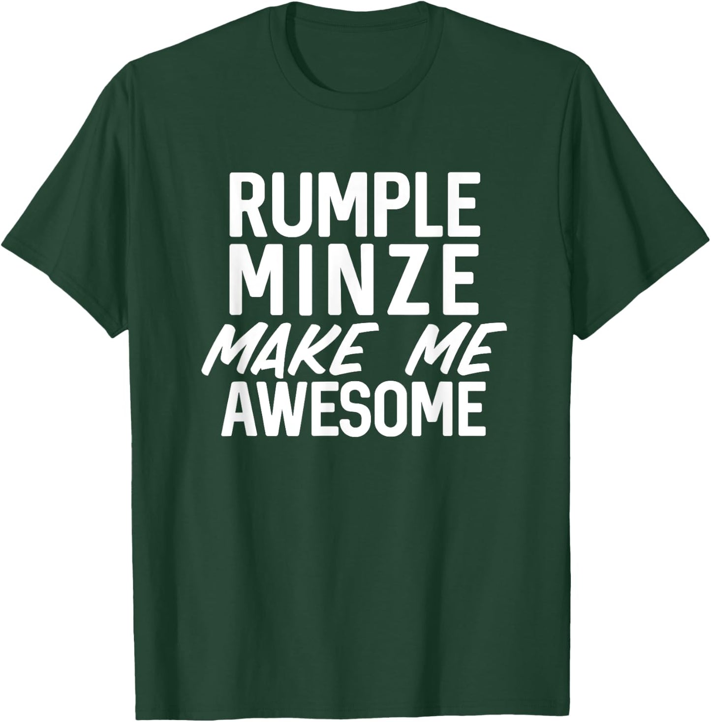 Rumple Minze Make Me Awesome Funny Alcohol Liquor T-Shirt - T-Shirt | Forest