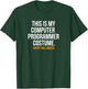 Computer Programmer Costume Funny Halloween Shirt T-Shirt - T-Shirt | Forest