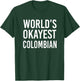 Worlds Okayest Colombian Funny Gift Columbia Half American T-Shirt - T-Shirt | Forest