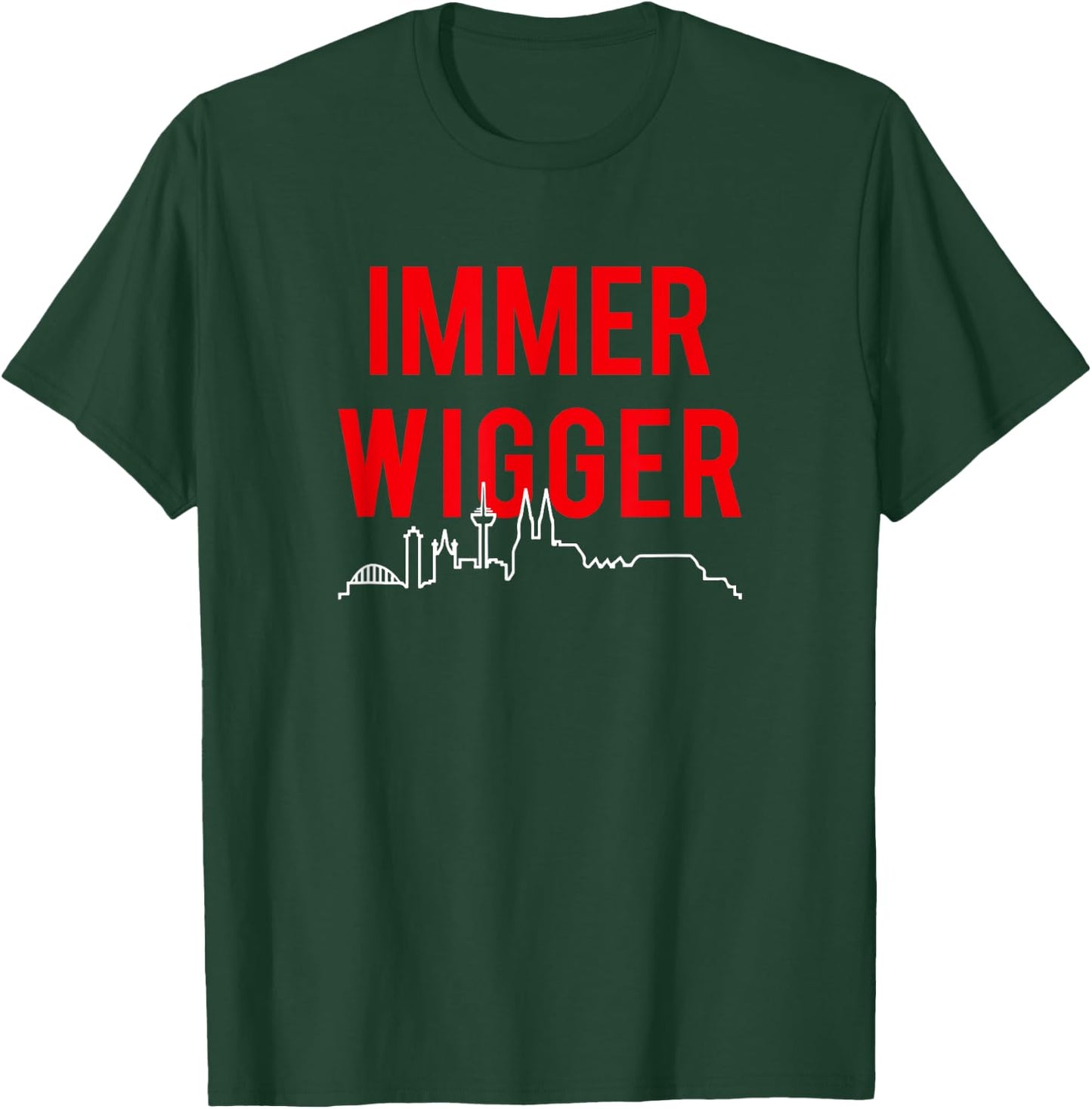 IMMER WIGGER. Haie Immer Weiter Köln Kölle Kölsch Cologne Fan T-Shirt - T-Shirt | Forest