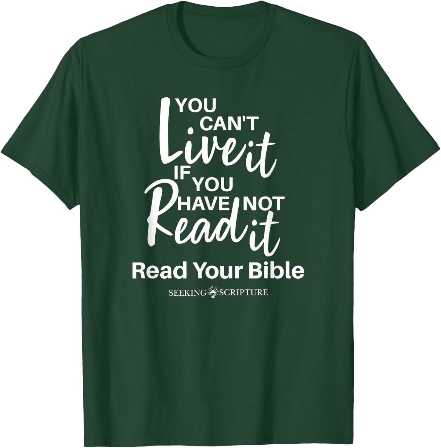 You Can't Live It If You Have Not Read It T-Shirt - T-Shirt | Forest
