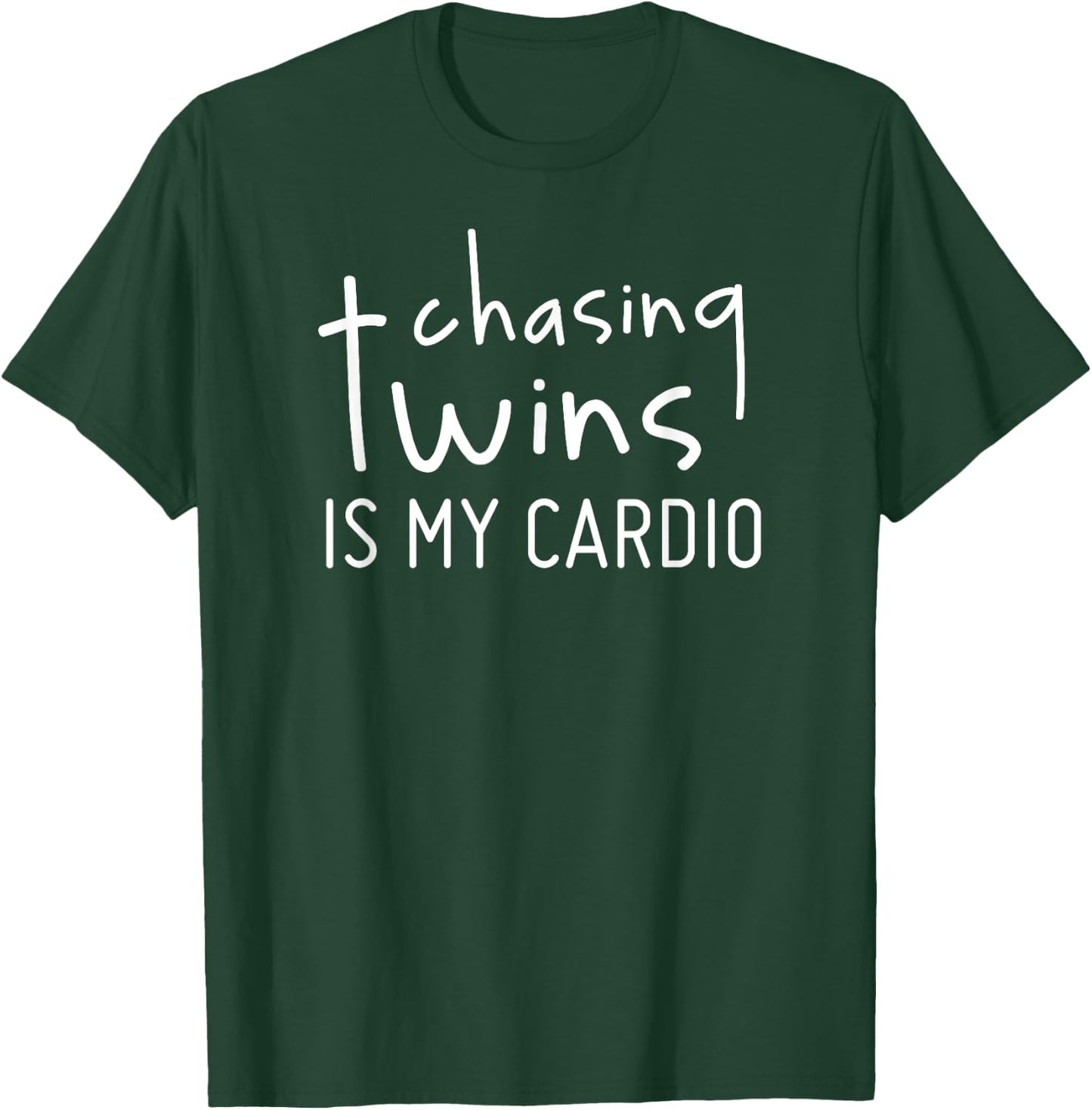 Chasing Twins Is My Cardio Funny Twin Mom or Dad Shirt T-Shirt - T-Shirt | Forest