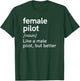 Female Pilot Definition Funny Aviation T-Shirt - T-Shirt | Forest