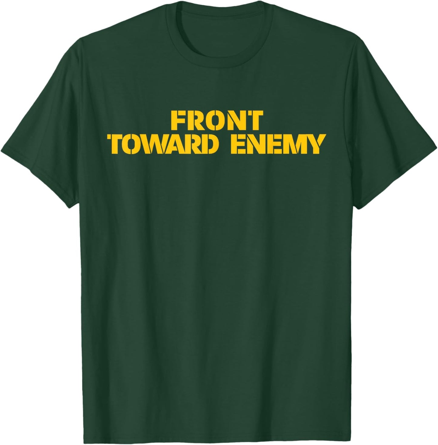 Front Toward Enemy M18A1 Claymore Mine Funny Military T-Shirt - T-Shirt | Forest