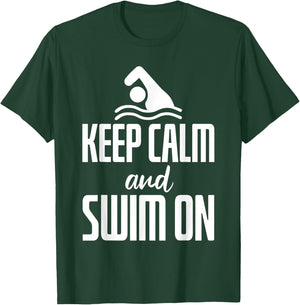 Keep Calm And Swim On T-Shirt - T-Shirt | Forest