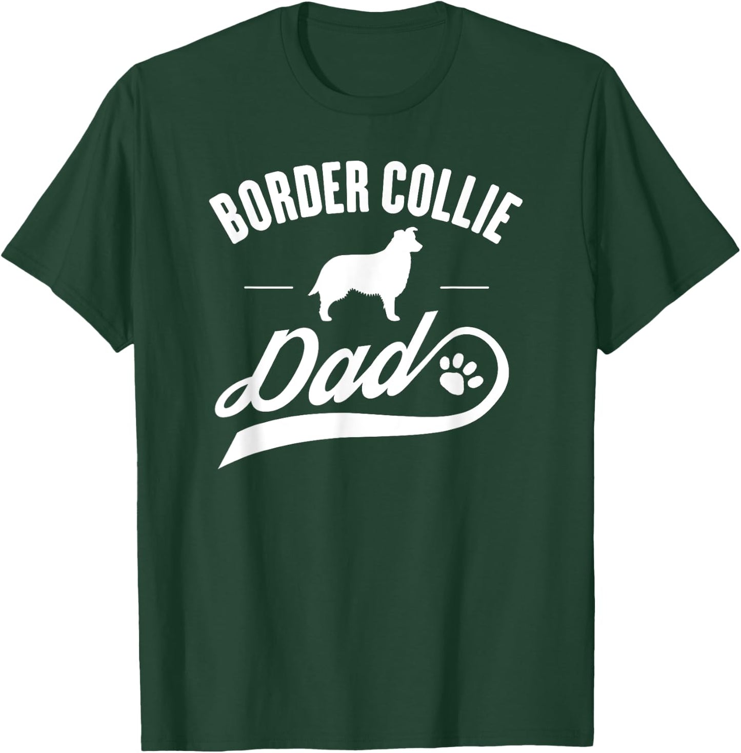 Border Collie Dad - Dog Owner Lover Women Girls Kids T-Shirt - T-Shirt | Forest