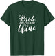 Bride On Cloud Wine, Bachelorette Party, Drinking Matching T-Shirt - T-Shirt | Forest