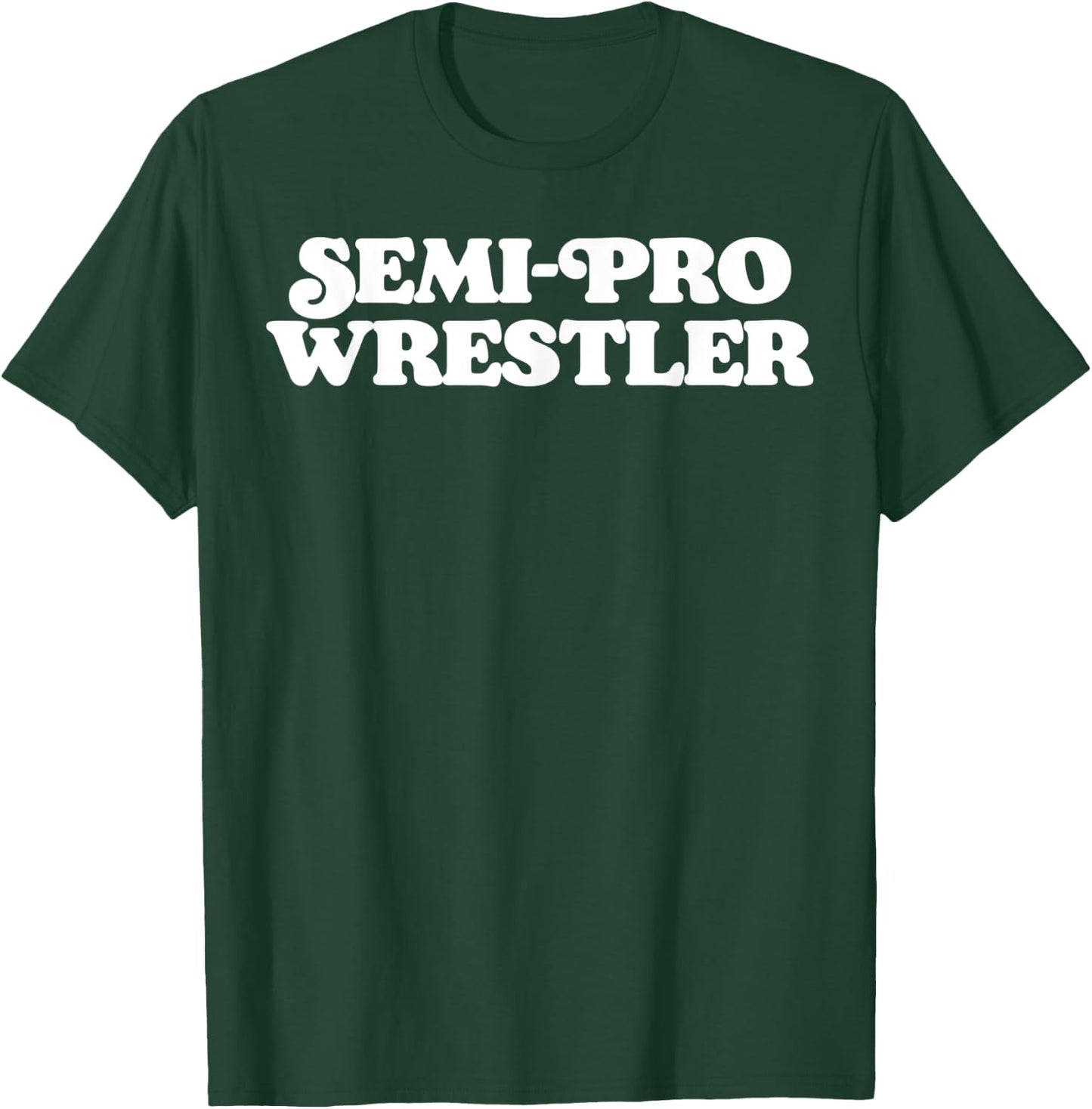 Semi-Pro Wrestler Funny Vintage Backyard Wrestling Retro T-Shirt - T-Shirt | Forest