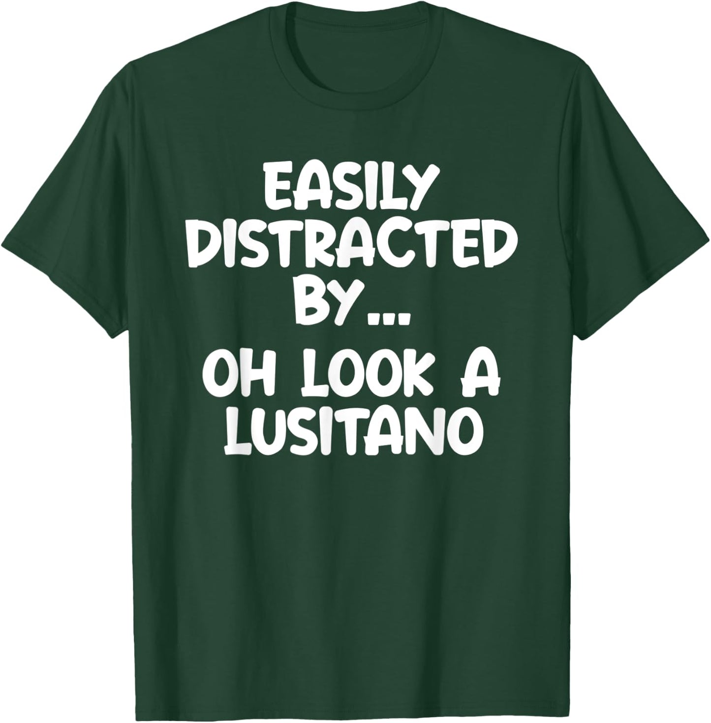 Funny Lusitano Horse Equine Joke T-Shirt - T-Shirt | Forest
