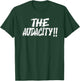 The Audacity - Graphic Design For Any Occasion T-Shirt - T-Shirt | Forest