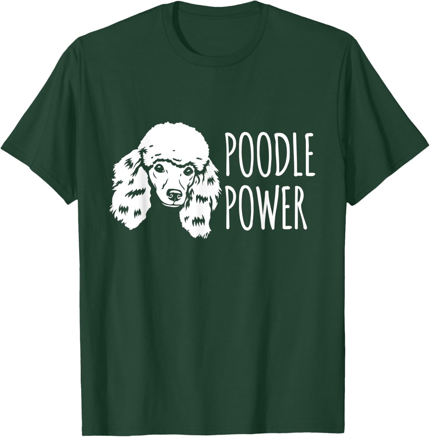 Poodle Power Pet Owner Breed Dog Lover Women T-Shirt - T-Shirt | Forest