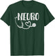 Cute Neuro Medical - Neurology Medical Staff Shirt T-Shirt - T-Shirt | Forest