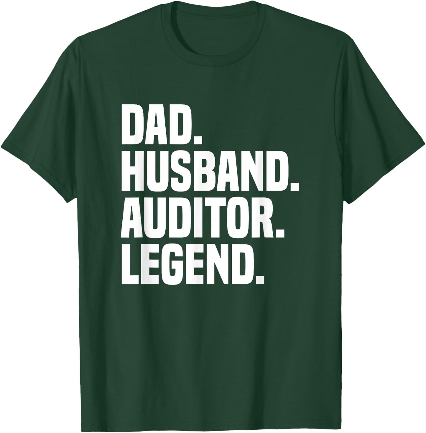 Dad Husband Auditor Legend Funny Certified Public Accountant T-Shirt - T-Shirt | Forest