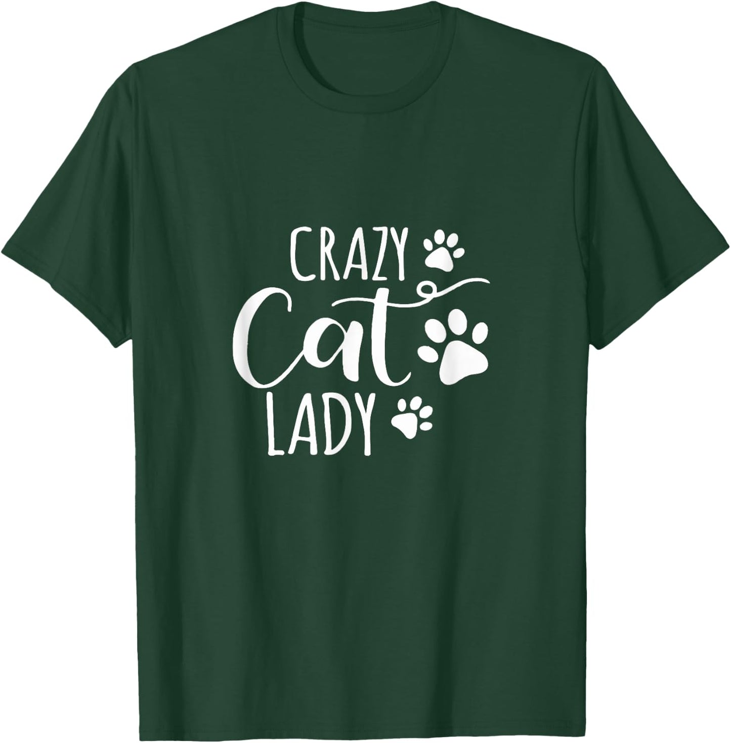 Crazy Cat Lady Funny Cat Meow Women Love cat T-Shirt - T-Shirt | Forest