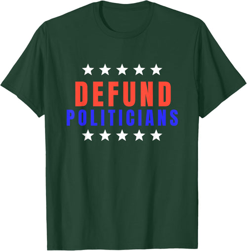 Defund Politicians Shirt 2022 Defund Congress