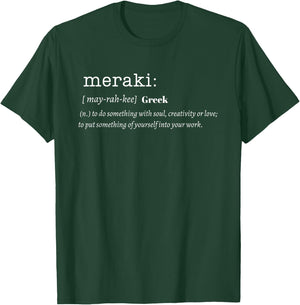 Witty Meraki Definition Inspirational T-Shirt - T-Shirt | Forest