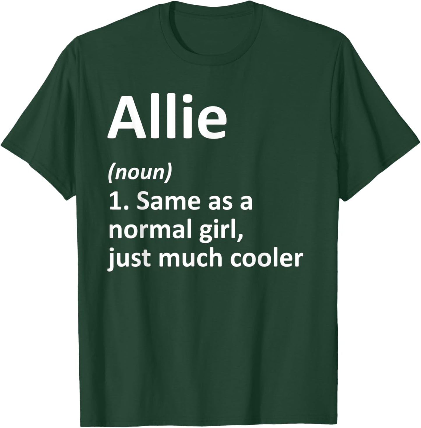 ALLIE Definition Personalized Name Funny Birthday Gift T-Shirt - T-Shirt | Forest
