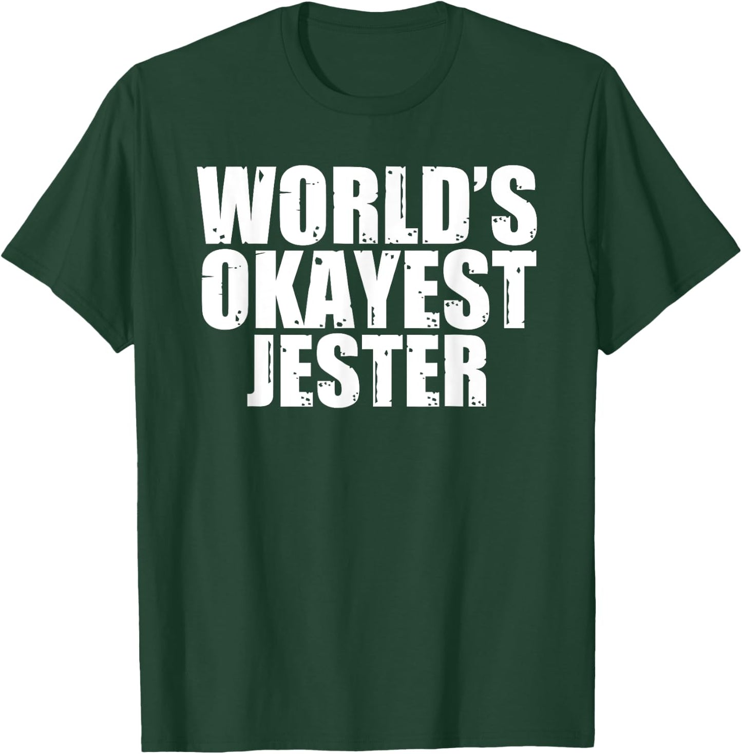 Jester: World's Okayest Funny T-Shirt - T-Shirt | Forest