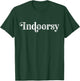 Indoorsy Introvert Funny Home Social Distancing Homebody T-Shirt - T-Shirt | Forest