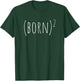 BORN AGAIN BORN SQUARED John 3 3 EASTER T-Shirt - T-Shirt | Forest