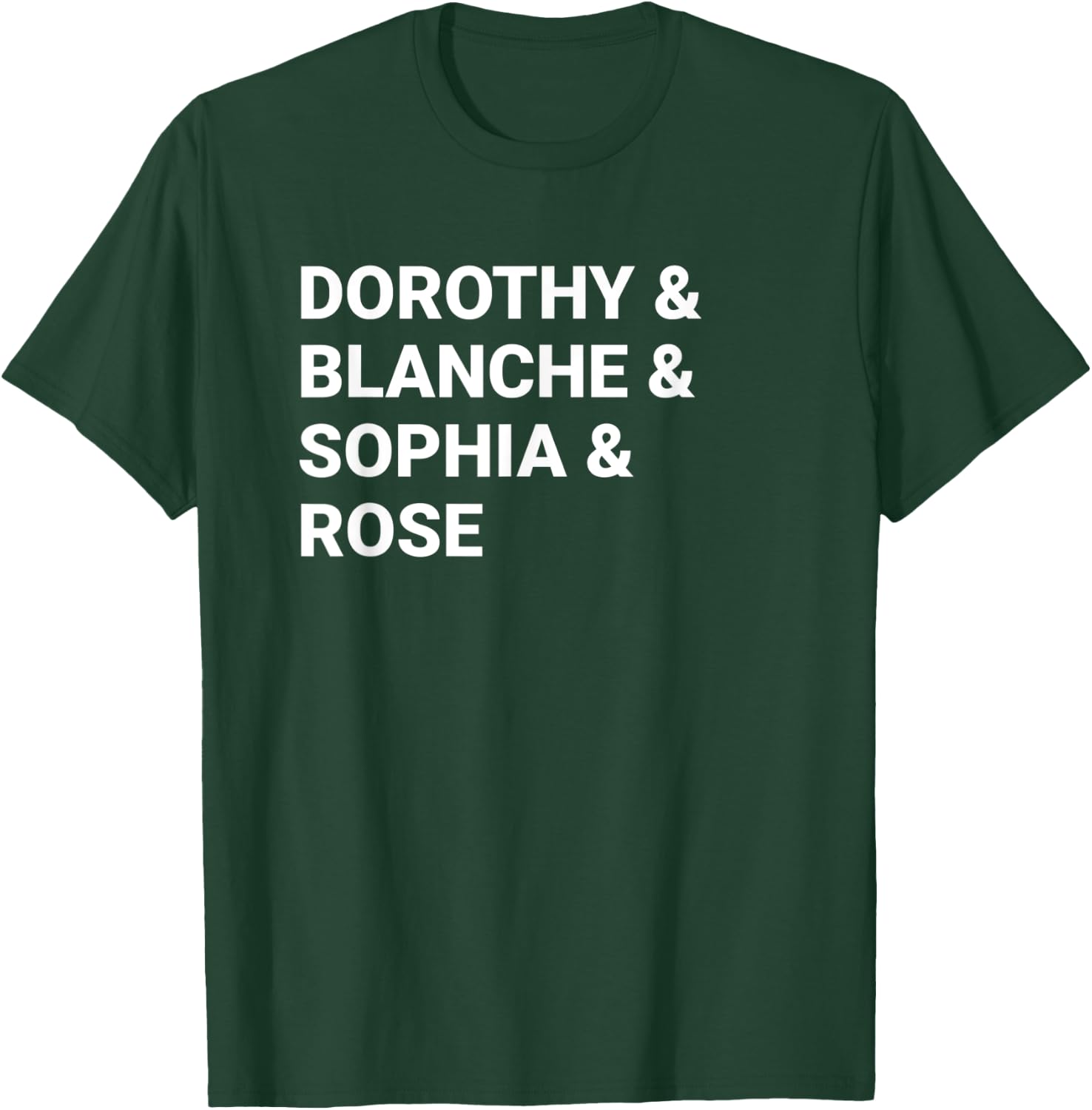 Dorothy Blanche Sophia Rose shirt T-Shirt - T-Shirt | Forest