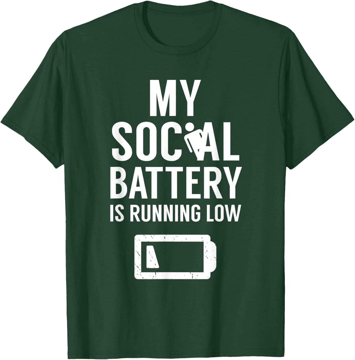 My Social Battery Is Running Low Introvert Shy Introverted T-Shirt - T-Shirt | Forest
