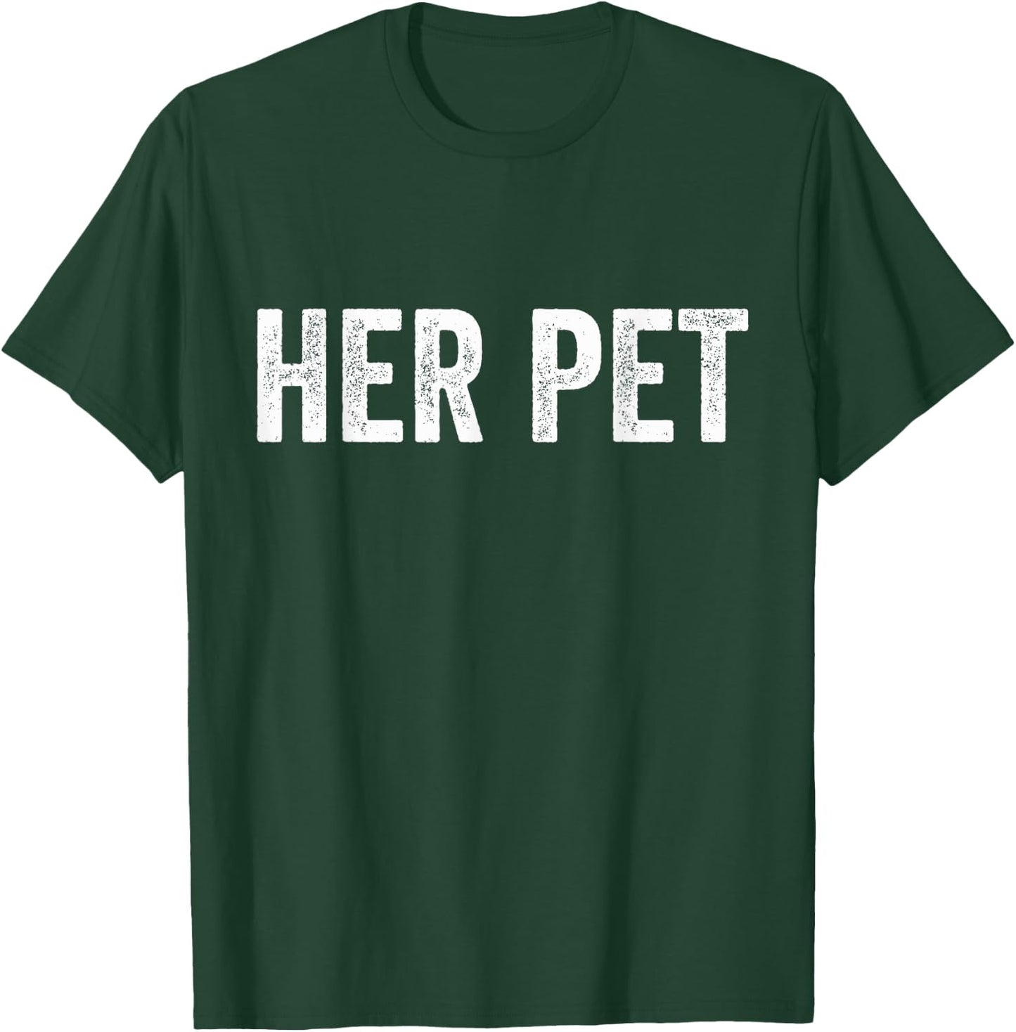 Her Pet Funny BDSM FemDom Munch T Shirt Submissive T-Shirt - T-Shirt | Forest