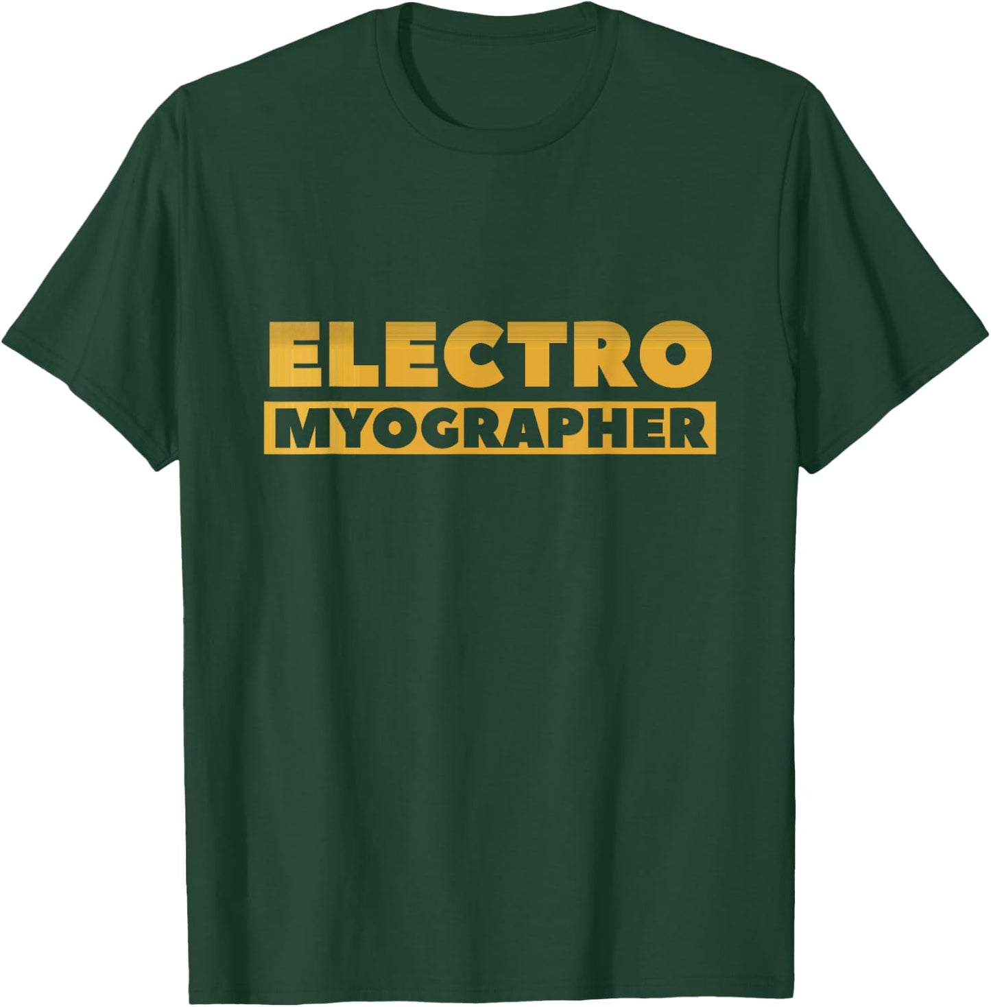 Electromyographer EMG NCV T-Shirt - T-Shirt | Forest