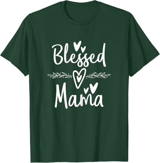 Blessed Mama - Funny Mother Mom T-Shirt - T-Shirt | Forest