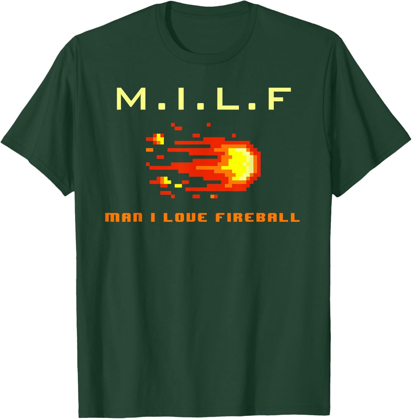 M.I.L.F Man I Love Fireball - Funny 8 bit Vintage T-Shirt - T-Shirt | Forest