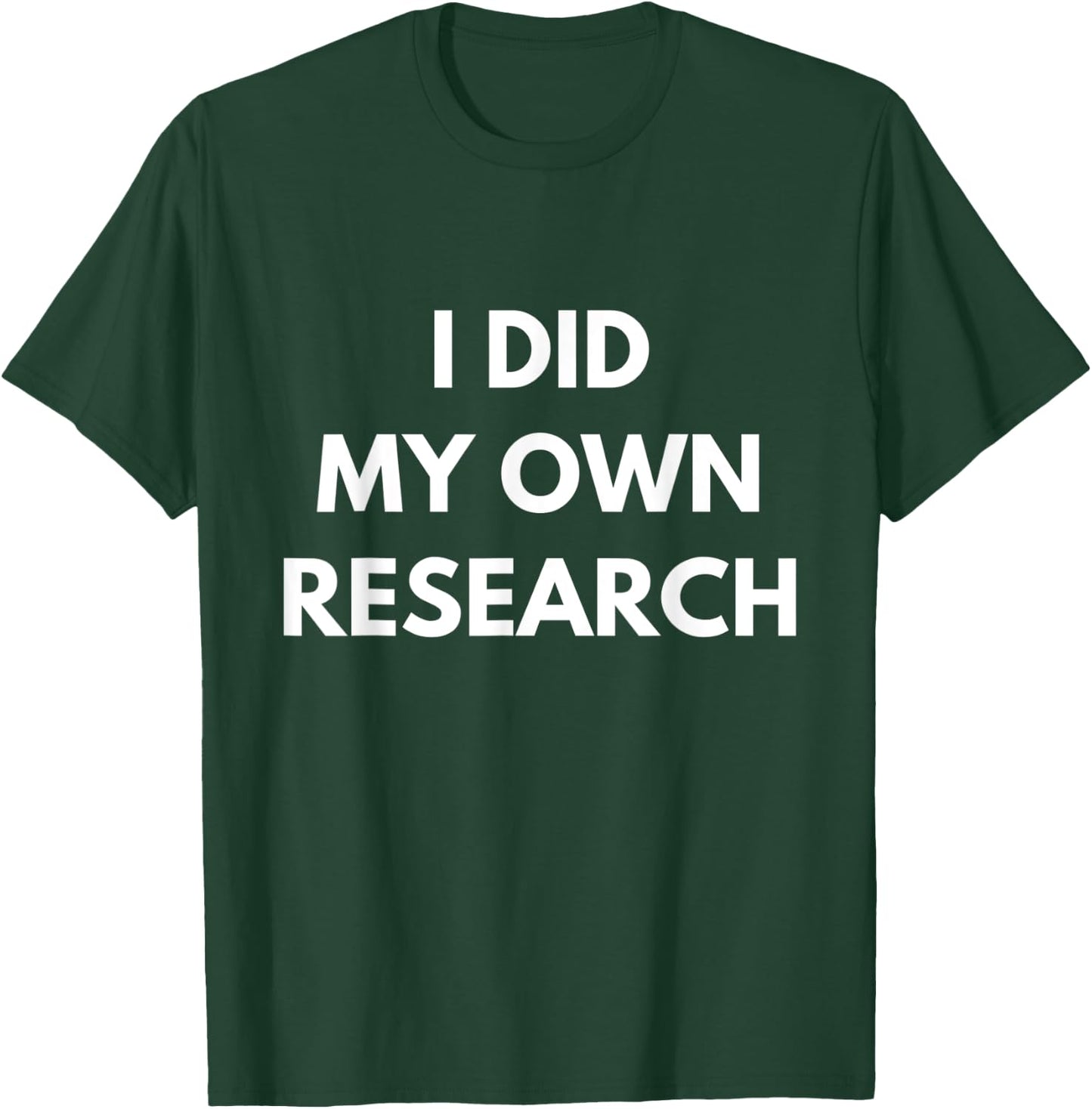 Funny I Did My Own Research Halloween Costume Sarcasm T-Shirt - T-Shirt | Forest