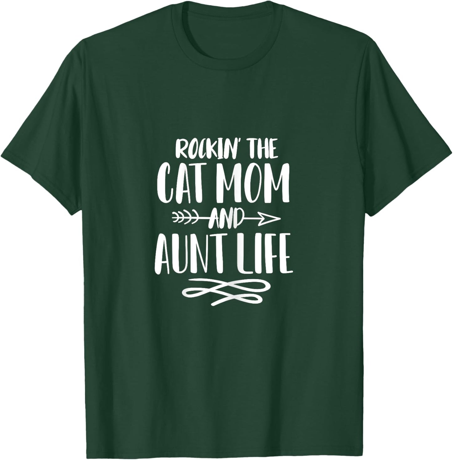 Rockin' The Cat Mom and Aunt Life Auntie Mother's Day Women T-Shirt - T-Shirt | Forest