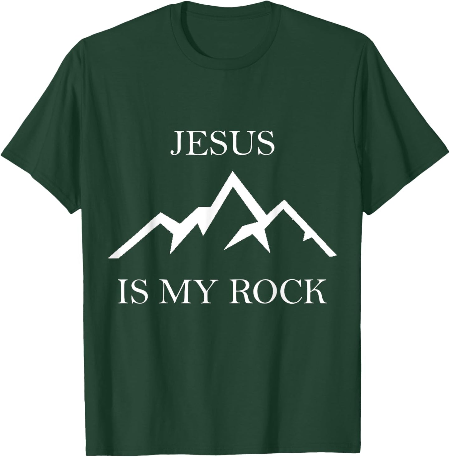 Jesus is my Rock T-Shirt - T-Shirt | Forest