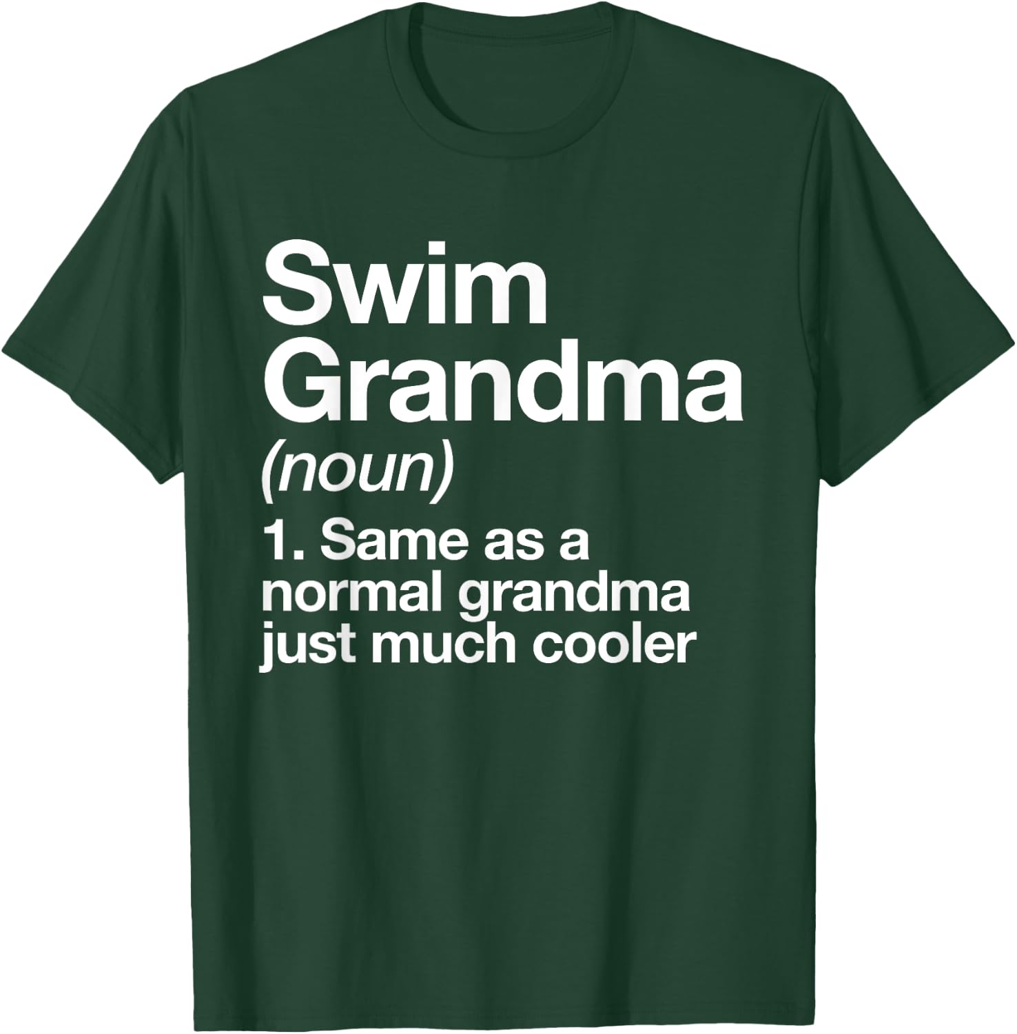 Swim Grandma Definition Funny Sports T-Shirt - T-Shirt | Forest