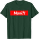 Nani Shirt T-Shirt - T-Shirt | Forest