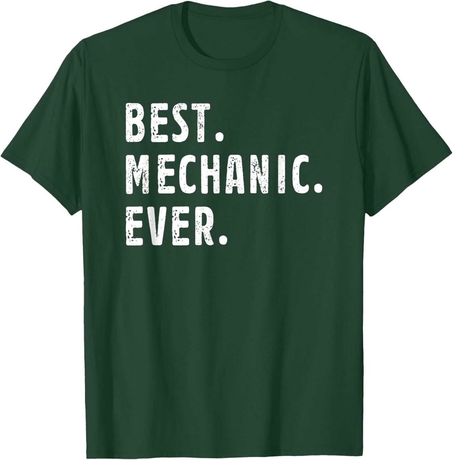 Best Mechanic Ever For Mechanical Engineer Hobbies Job Title T-Shirt - T-Shirt | Forest