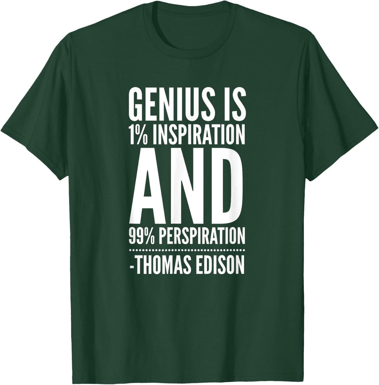 Inspirational Quote by Thomas Edison T-Shirt - T-Shirt | Forest