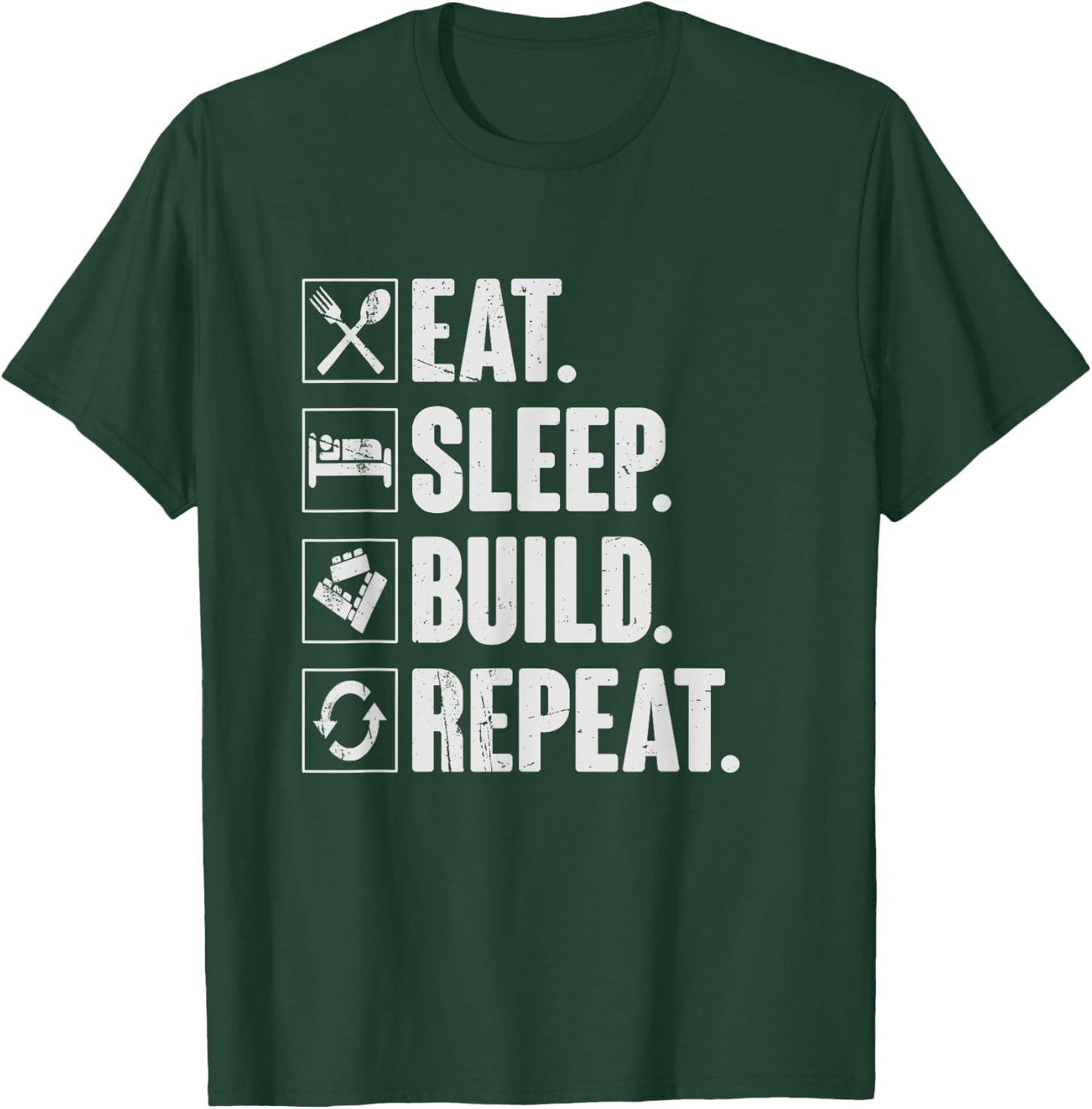 Eat Sleep Build Repeat - Funny Master Builder Block Gift T-Shirt - T-Shirt | Forest