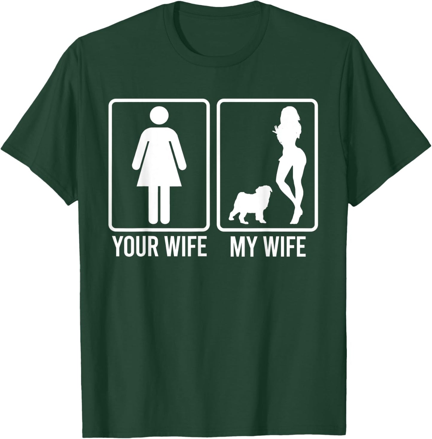Your Wife My Wife Shirt For Husband, Pug Dog Dad Men Women T-Shirt - T-Shirt | Forest