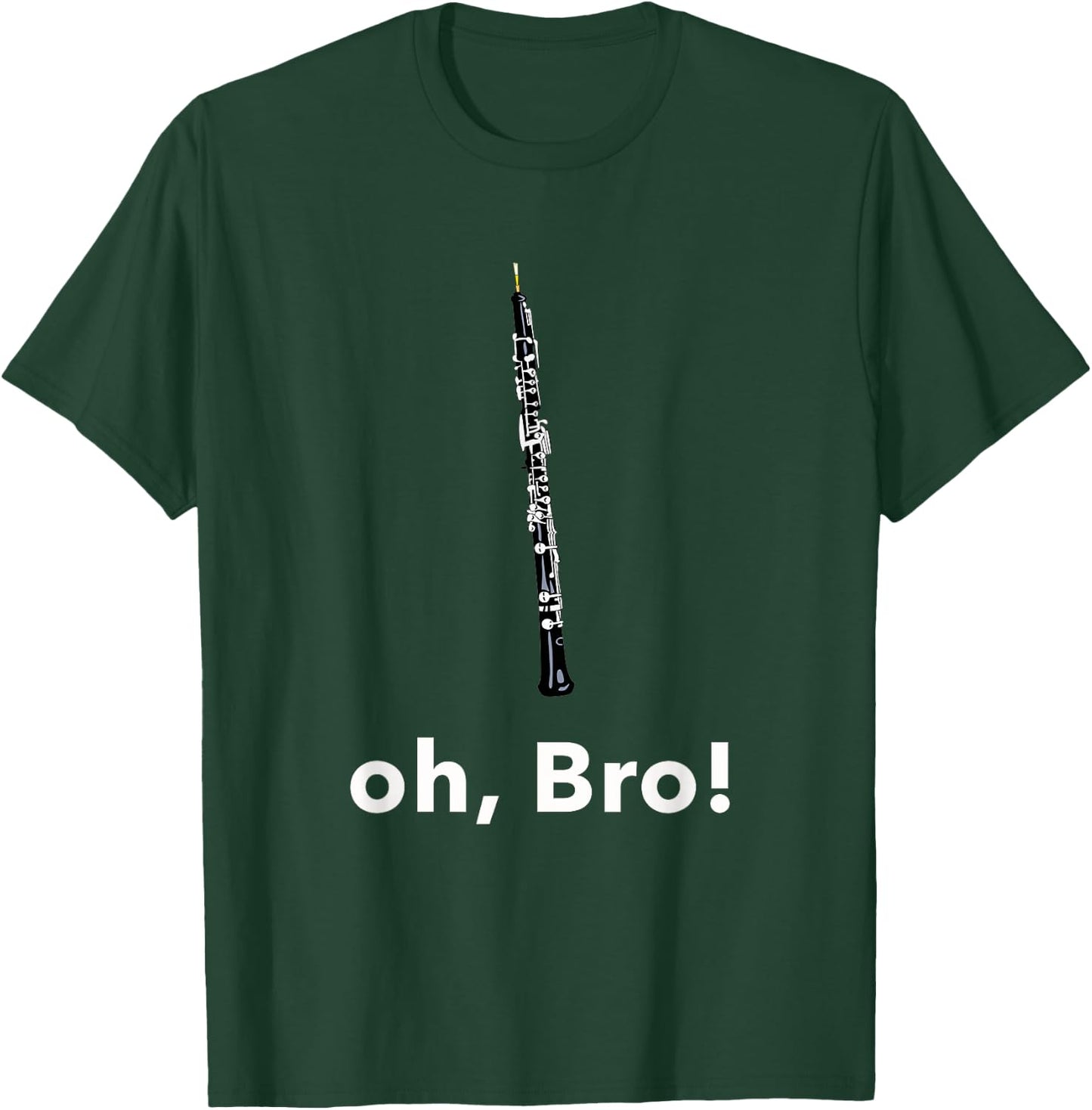 Funny Oboe Player Oboist Musician Music Teacher Pun Oboe T-Shirt - T-Shirt | Forest